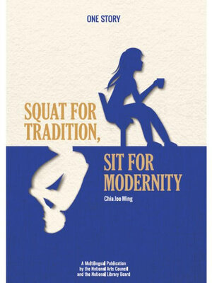 cover image of One Story : Squat For Tradition, Sit For Modernity